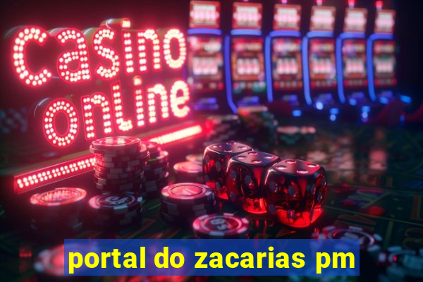 portal do zacarias pm